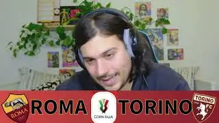 ROMA TORINO 2-3! QUANTO ROSICO!!! SIAMO FUORI DALLA COPPA ITALIA!