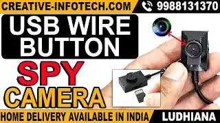USB WIRE BUTTON SPY CAMERA | CREATIVE INFOTECH LUDHIANA | Buy 📞9988131370