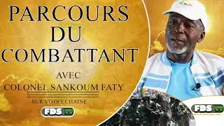 PARCOURS DU COMBATTANT N°51 : Colonel (er) Sankoum Faty, Gardien du Temple et des traditions...