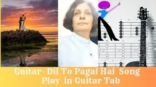 #Guitar - Song Dil To Pagal Hai Play in Guitar Tabs- #short #video #guitar #tabs