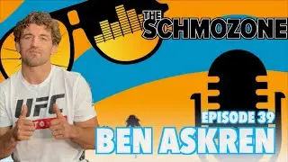 The Schmozone Podcast 039: Ben Askren Makes Sense of UFC Lightweight Division