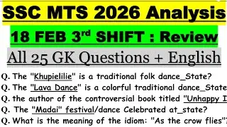 SSC MTS 3rd Shift 18 Feb Exam Analysis | SSC MTS 2026 Today Paper Review | SSC MTS GK Analysis
