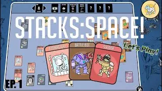 Stacks: Space! | SCI-FI Card Game Inspired by Stacklands | EP. 1 - Steam Release!