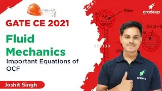 Important Equations of OCF | Fluid Mechanics | GATE 2021 | Joshit Sir | Gradeup