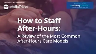 How to Staff After Hours A Review of the Most Common After Hours Care Models