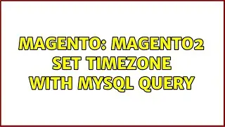 Magento: Magento2 set timezone with mysql query