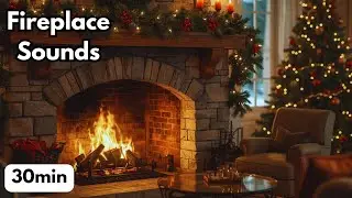 Cozy Christmas Fireplace Fireside Sounds 30 minutes Bonfire Festive Ambience Reading Background