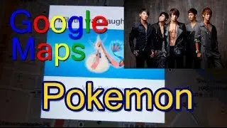 Google Maps Pokemon Challenge