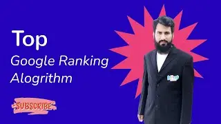Top Google Alogrithm Explain | Google Ranking Factors | SEO Training Course - Part 12
