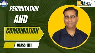 Permutation and Combination Basics | Class 11 Mathematics.