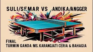 FINAL SULI/SEMAR VS ANDIKA/ANGGER TURMIN GANDA MS KARANGJATI CERIA BAHAGIA 2025