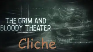 Cliche Short Film with Director and Cast Q&A | The Grim and Bloody Theater