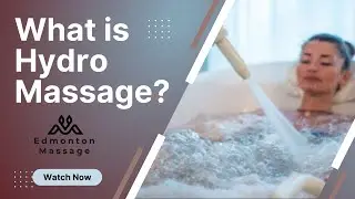 What is Hydro Massage Therapy in Edmonton?