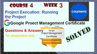 Answers|Project Execution: Running the Project |Course 4 week 3|Google|Coursera|