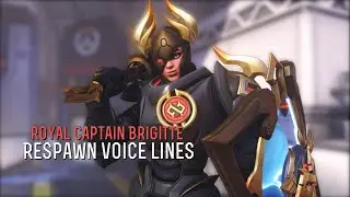 Royal Captain Brigitte&rsquo;s Respawn Voice Lines