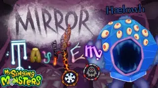 Mirror Mayhem : H&aelig;lowh (Wave 1) | My Singing Monsters 