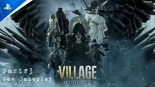Resident Evil Village Part 3 &ndash; Meeting all bosses and killing of witch| Hunted by Vampires