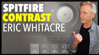 Spitfire Contrast - Eric Whitacre Choir - first look review