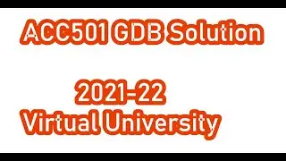 ACC501 GDB1 Solution Complete
