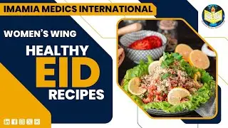 IMI Women's Wing Healthy Eid Recipes Webinar.....