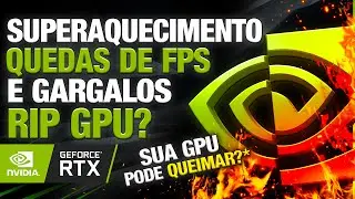 GPU MUITO QUENTE perdendo performance