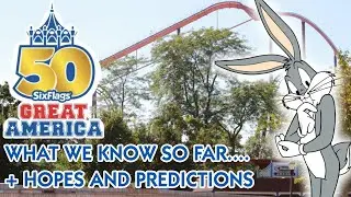 Everything we know about Six Flags Great America's 50th Anniversary (so far) + Hopes and Predictions