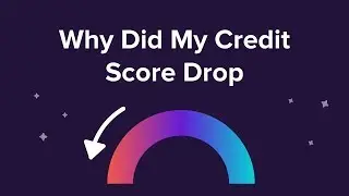 Why Did My Credit Score Drop?