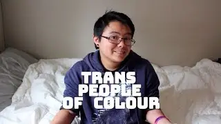 My Experience with Racial Representation In The Trans Community