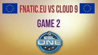 Fnatic.eu vs Cloud 9 g.2 Europe Group Final ESL One Frankfurt