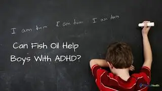 Can Fish Oil Help Boys with ADHD?