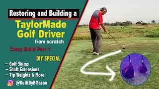 Восстановление и сборка гольф-драйвера Taylormade с нуля | Crazy Build, часть 1