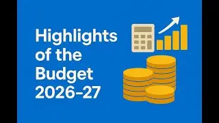 Highlights of Budget 2026-27 I Indian Economy for UPSC I Current Affairs