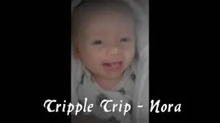 tripple trip -  nora