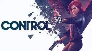 CONTROL: Прохождение #2