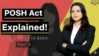 From Complaint to Justice | POSH Act Explained (Part 2) #poshact #workplacesafety #womensafety 