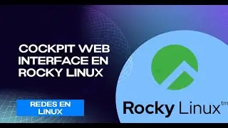 Instalacion de Cockpit Web Interface en Rocky Linux 9