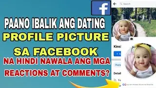 ℹ️ Paano ibalik ang dating profile picture sa Facebook na hindi mawala ang like/comments?ℹ️