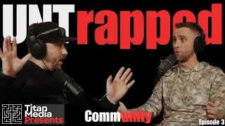 Titan Media: UNTrapped Episode 3 - The Weight You Don't Have to Bear ALONE