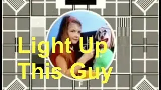 Light Up This Guy