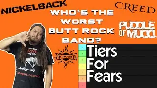 Ranking The Best Butt Rock Bands || Tiers For Fears S1 E5