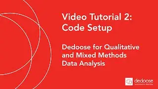 Video Tutorial 2: Code Setup | Dedoose for Qualitative and Mixed Methods Data Analysis