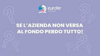 Obiezione - Se l'azienda non versa al Fondo, perdo tutto