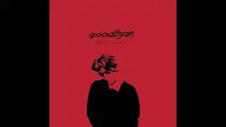 Noah Ransom - Goodbye [Official Audio]