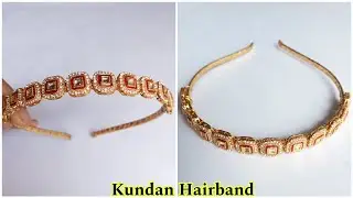DIY Matha Patti Hairband | How to Make Kundan Hairband | Diy Headband