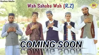 COMING SOON ll Wah Sahaba Wah ll Official Teaser ll Roshan Media