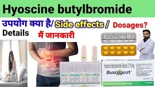 Hyoscine butylbromide | Buscogast  | Antispasmodic Medicine | Abdomen Pain, Cramps & Spasms