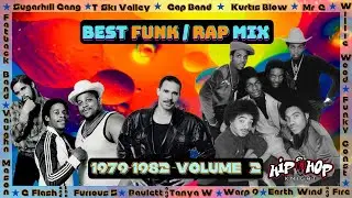 Best Funk-Rap Mix  [1979 - 1982]  Volume 2🔥 Old School Hip Hop 🤘  90's Rap 🎤 80's  Rap 📻  Party Mix