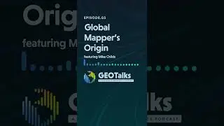 Mike Childs shares the origins of Global Mapper this #GEOTalksPod. Enjoy!  #geotech #mapwork