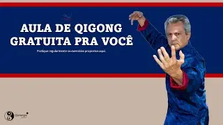 AULA GRATUITA DE QIGONG - COMPLETA 🙆🏻‍♂️🙆🏼
