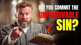Did You Blaspheme the Holy Spirit? The Truth About the Unforgivable Sin
